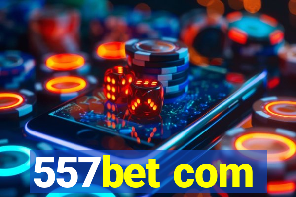 557bet com